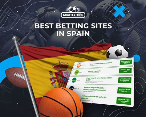 betting in spanish|Spanish Betting Sites » Top 10+ Bookmakers in Spain .